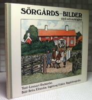 S&ouml;rg&aring;rds-bilder : idyll och verklighet