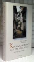 Koggar, marsipan och svenskminnen : str&ouml;vt&aring;g i hansest&auml;der