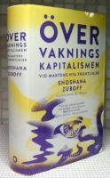 &Ouml;vervakningskapitalismen : vid maktens nya frontlinjer