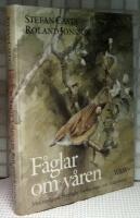 F&aring;glar om v&aring;ren : v&aring;ra vanligaste flyttf&aring;glar mellan mars och midsommar