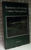 Runstenar och ridv&auml;gar i v&auml;stra V&auml;sterg&ouml;tland
