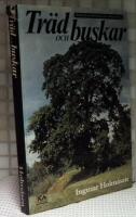 Tr&auml;d och buskar : Nordeuropas vildv&auml;xande arter