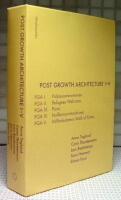 Post Growth Architecture I-V
