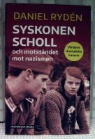 Syskonen Scholl och motst&aring;ndet mot nazismen