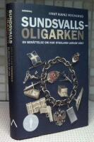 Sundsvallsoligarken : en ber&auml;ttelse om hur Ryssland lurade v&auml;st