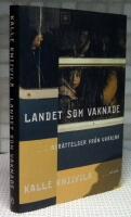 Landet som vaknade : ber&auml;ttelser fr&aring;n Ukraina