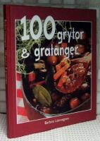 100 grytor & grat&auml;nger