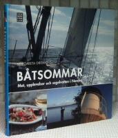 Båtsommar : mat, upplevelser och segelvatten i Norden