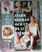 Stark inifr&aring;n och ut p&aring; 12 veckor