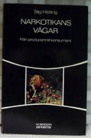 Narkotikans v&auml;gar : fr&aring;n producent till konsument