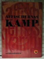 Affischernas kamp : Socialdemokraterna 90 &aring;r