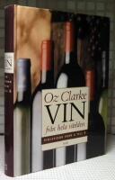 Vin fr&aring;n hela v&auml;rlden : Vinlexikon fr&aring;n A-&Ouml;