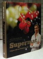 Supermat : v&auml;gen till ett friskare liv