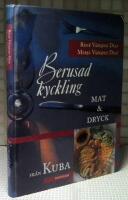 Berusad kyckling : mat & dryck fr&aring;n Kuba