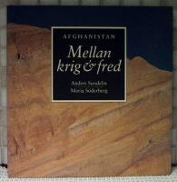 Afghanistan : mellan krig & fred