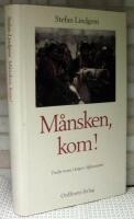 M&aring;nsken, kom! : tredje resan i krigets Afghanistan