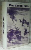 Fem dagar i juni : [roman]