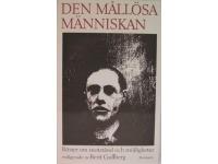 Den m&aring;ll&ouml;sa m&auml;nniskan. R&ouml;ster om motst&aring;nd och m&ouml;jligheter