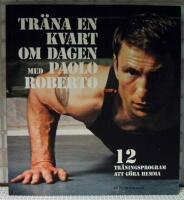 Tr&auml;na en kvart om dagen med Paolo Roberto