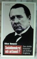 Socialdemokrat och antisemit? Den dolda historien om Arthur Engberg