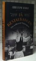 P&aring; restaurangen : Fr&aring;n snabbmat till Michelinstj&auml;rnor
