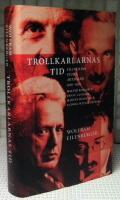 Trollkarlarnas tid : filosofins stora &aring;rtionde 1919&ndash;1929 - Walter Benjamin, Ernst Cassirer, Martin Heidegger, Ludwig Wittgenstein