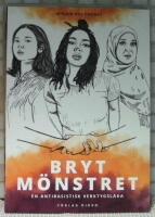 Bryt m&ouml;nstret - en antirasistisk verktygsl&aring;da