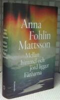 Mellan himmel och jord ligger F&auml;r&ouml;arna