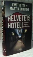 Helvetets hotell : f&auml;ngelsedagbok inifr&aring;n Kality