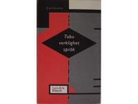Tabu, verklighet, spr&aring;k. Tio uppsatser om folkliga tabueringsf&ouml;rest&auml;llningar och taxonomier