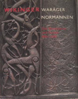 Wikinger, War&auml;ger, Normannen. Die Skandinavier und Europa 800-1200