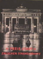 Freie Stadt zwischen Stacheldraht? Die Zonen und Sektorgrenze von Westberlin