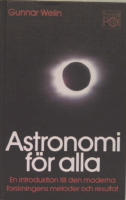 Astronomi f&ouml;r alla. En introduktion till den moderna forskningens metoder och resultat