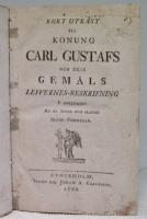 Kort utkast til Konung Carl Gustafs och dess gem&aring;ls lefvernes-beskrifning i anledning af de &ouml;fver dem slagne sk&aring;de-penningar