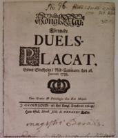 Kongl. Maj:tz F&ouml;rnyade Duels-Placat. Gifwit Stockholm i R&aring;d-Cammaren then 26. Januarii 1738. Friedrich
