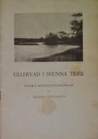 Ullervad i svunna tider. Några minnesteckningar