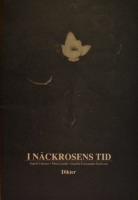 I n&auml;ckrosens tid. Dikter
