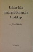 Dikter fr&aring;n Sm&aring;land och andra landskap