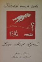 K&auml;rlek m&aring;ste tala / Love must speak. Dikter / Poems