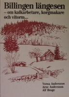 Billingen l&auml;ngesen - om kalkarbetare, korgmakare och vitorm...