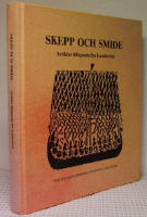 Skepp och smide. Artiklar till&auml;gnade Per Lundstr&ouml;m