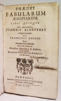 Ph&aelig;dry fabularum &AElig;sopiarum libri quinque. Cum annotationibus Joannis Schefferi argentoratensis et Francisci Guyeti notis