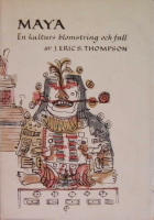 Maya : en kulturs blomstring och fall