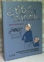 Ebbe, mamma och fullisarna
