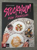 Stockholm f&ouml;r foodisar