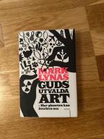 Guds utvalda art - hur planeten kan &ouml;verleva oss