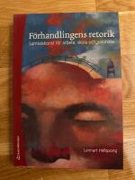 F&ouml;rhandlingens retorik  - samtalskonst f&ouml;r arbete, skola och samh&auml;lle
