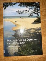Naturp&auml;rlor p&aring; &Ouml;sterlen : en utflyktsguide
