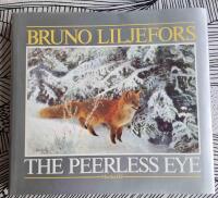 Bruno Liljefors : the peerless eye