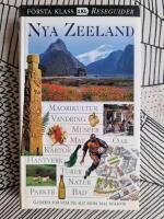 Nya Zeeland : [maorikultur, vandring, museer, mat, &ouml;ar, kartor, hantverk, turer, natur, parker, bad